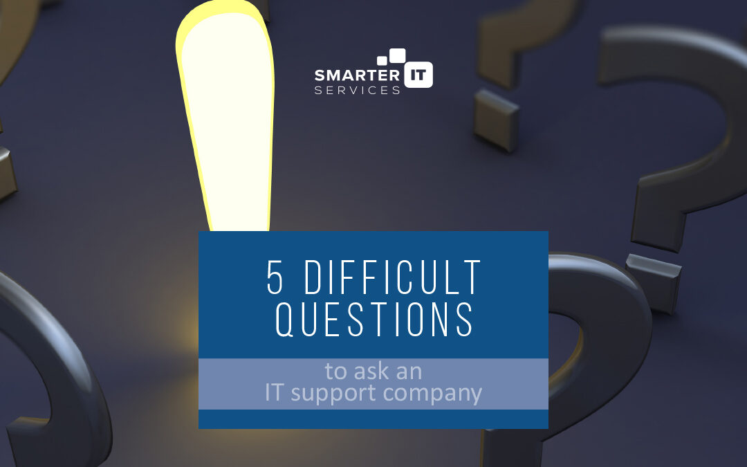 30 Difficult Questions to Ask your New IT Company